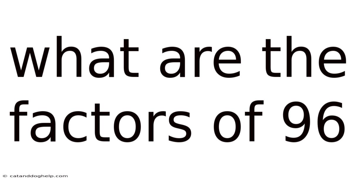 What Are The Factors Of 96