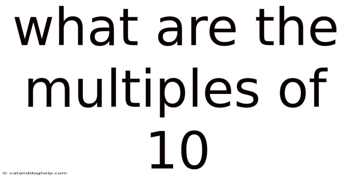 What Are The Multiples Of 10