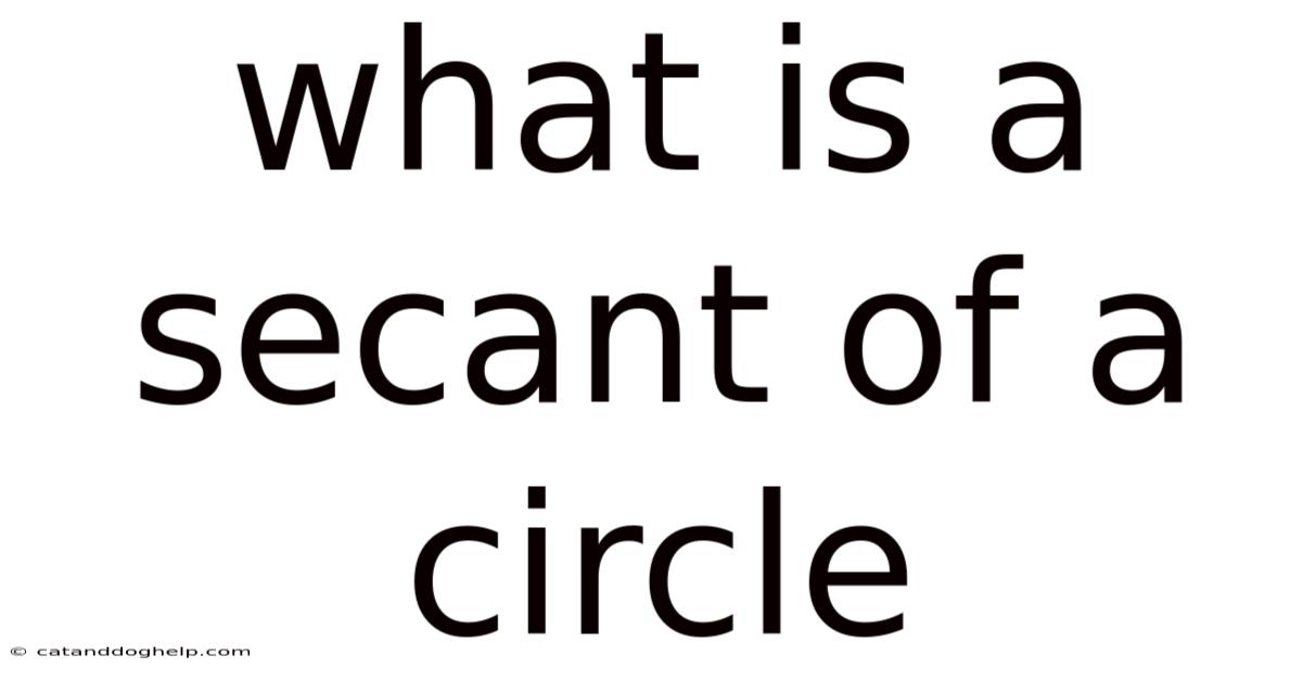 What Is A Secant Of A Circle