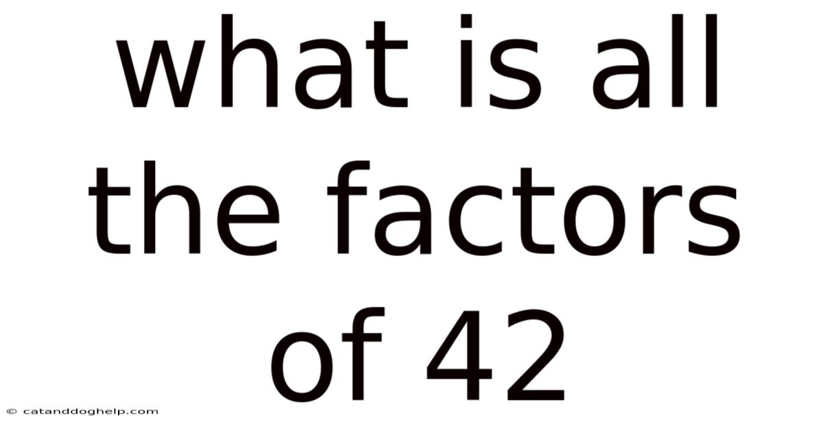 What Is All The Factors Of 42