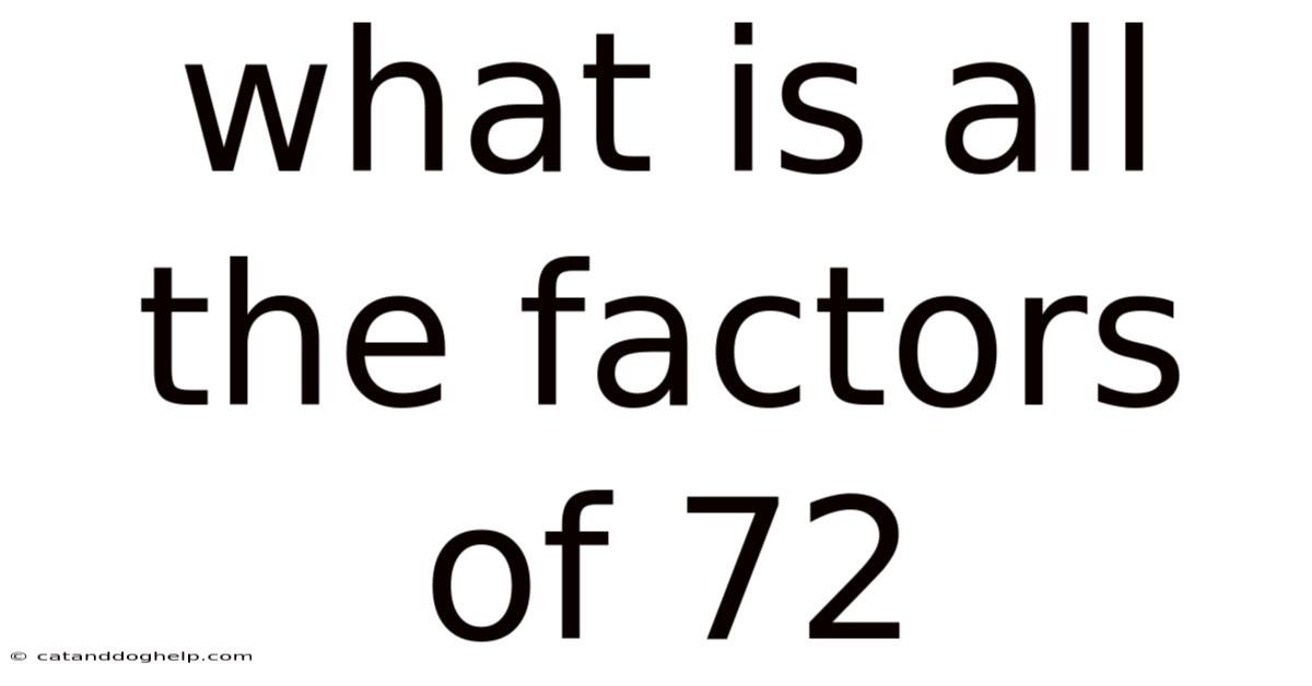 What Is All The Factors Of 72