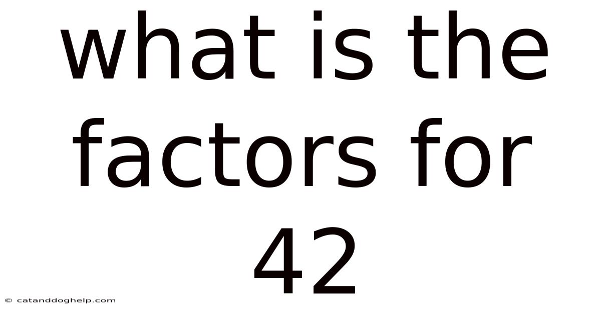 What Is The Factors For 42