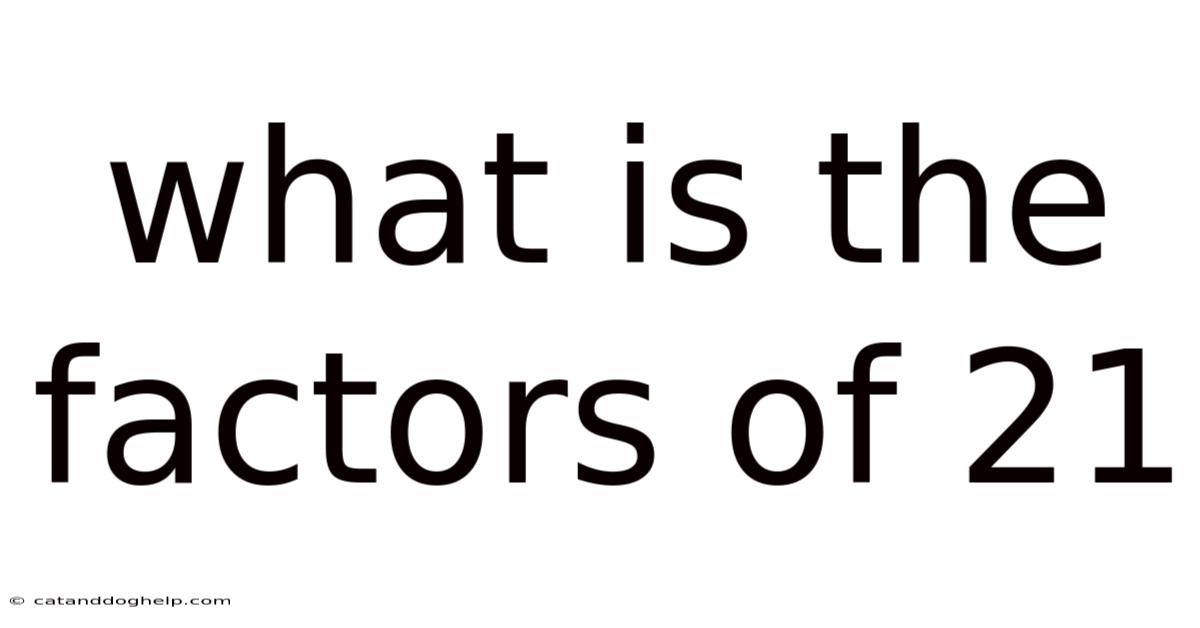 What Is The Factors Of 21