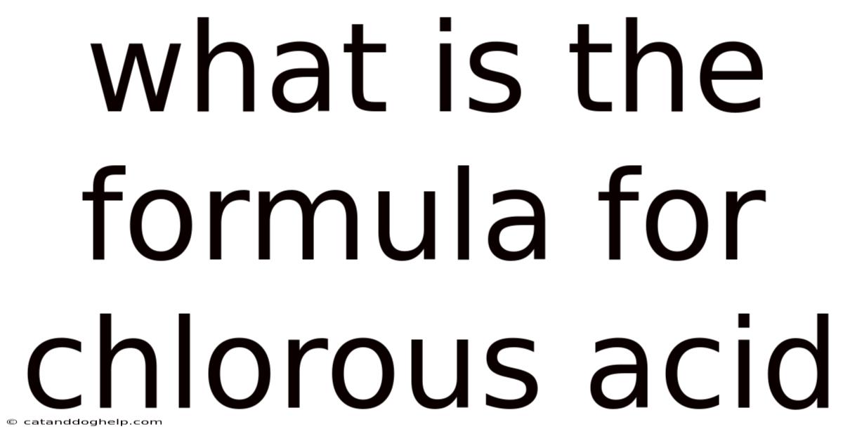 What Is The Formula For Chlorous Acid