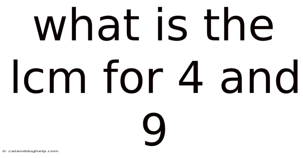 What Is The Lcm For 4 And 9