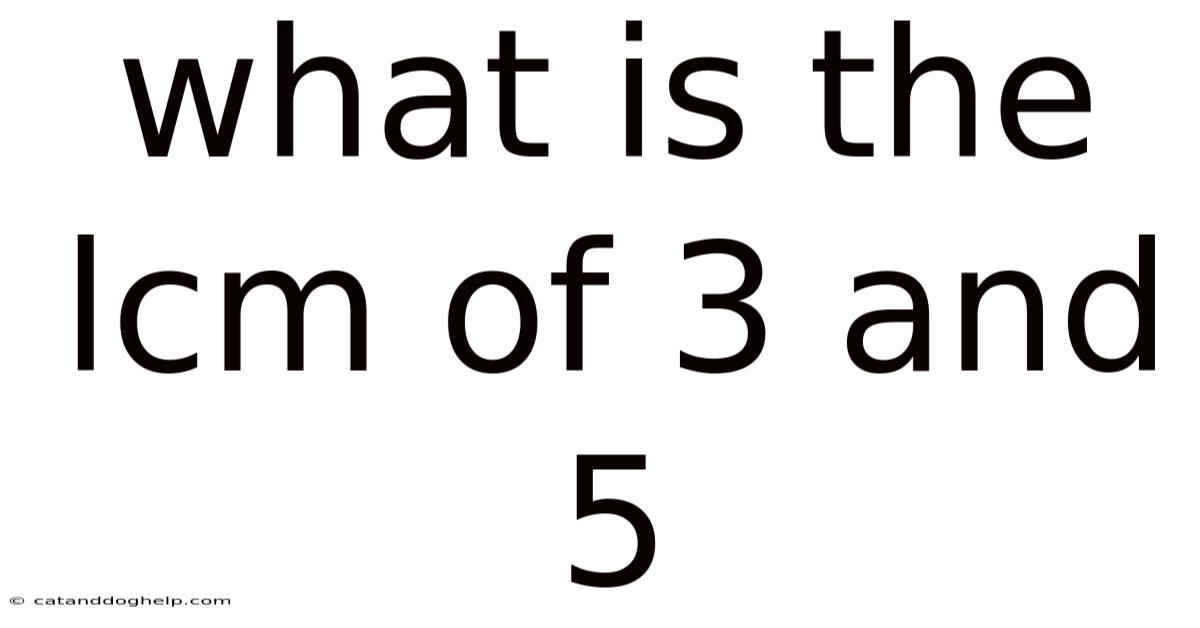 What Is The Lcm Of 3 And 5