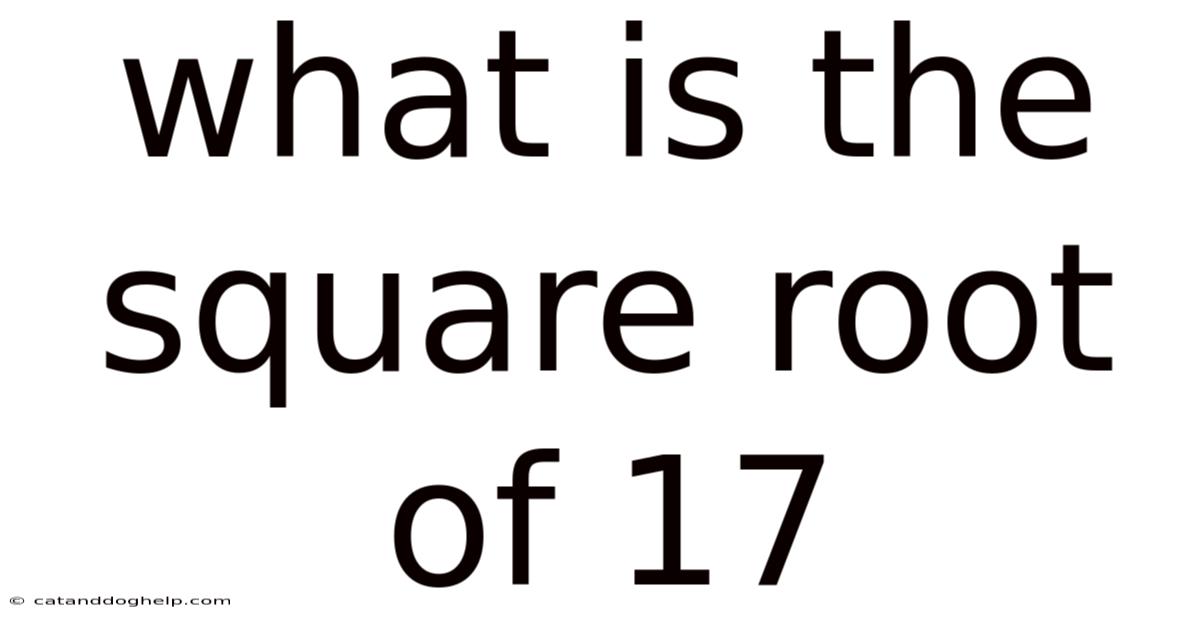 What Is The Square Root Of 17