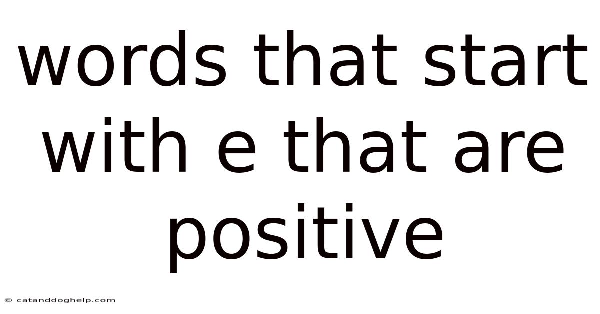 Words That Start With E That Are Positive