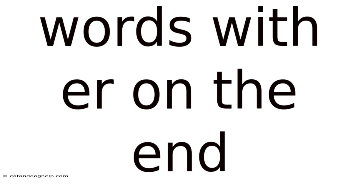 Words With Er On The End