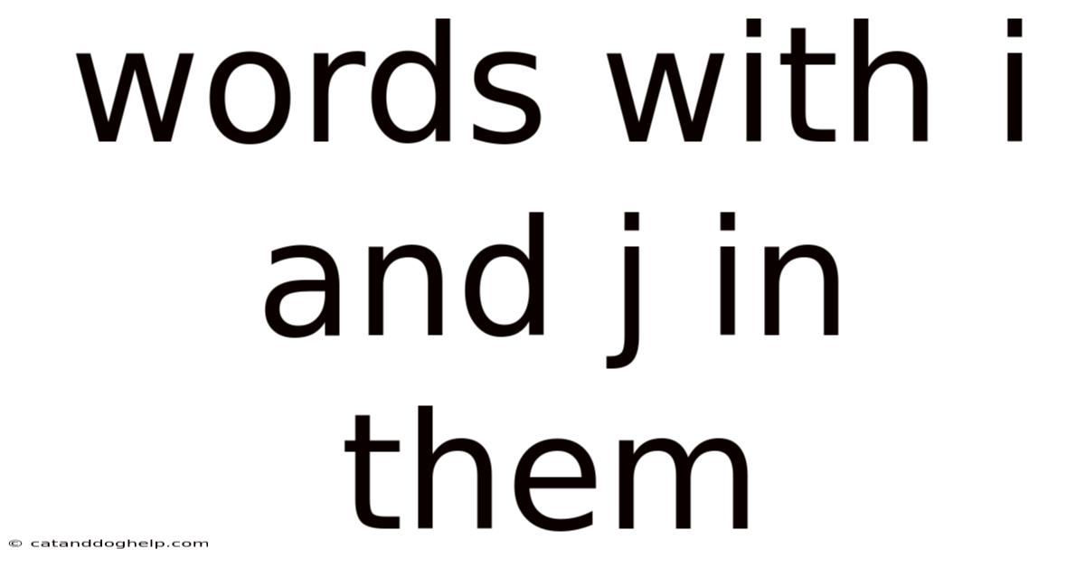 Words With I And J In Them