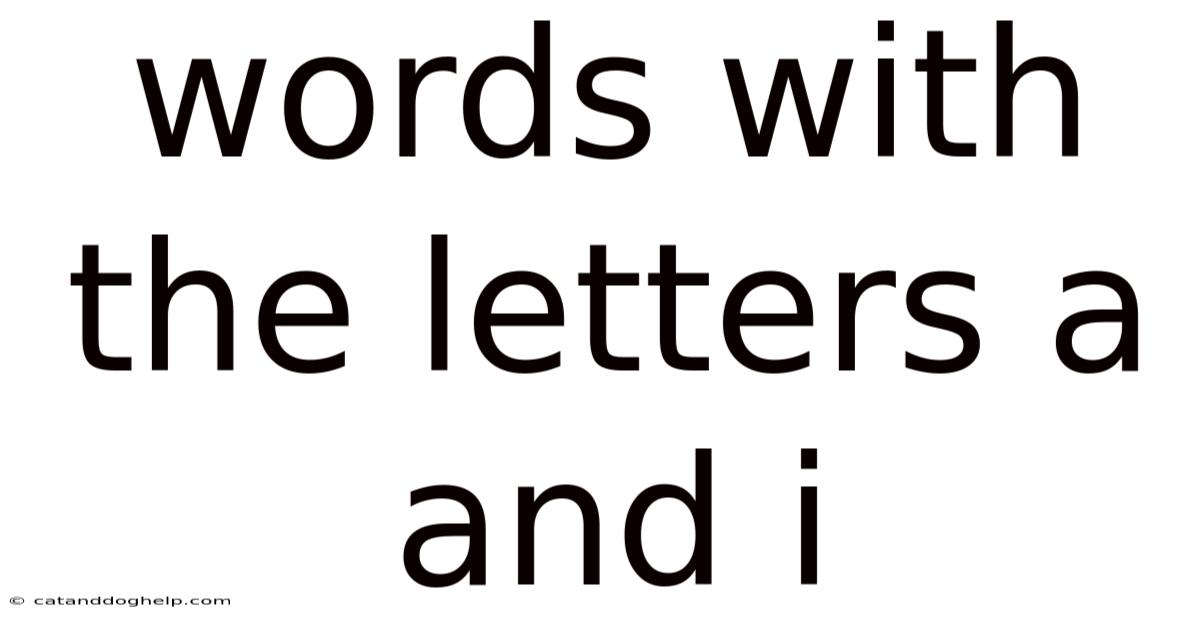 Words With The Letters A And I